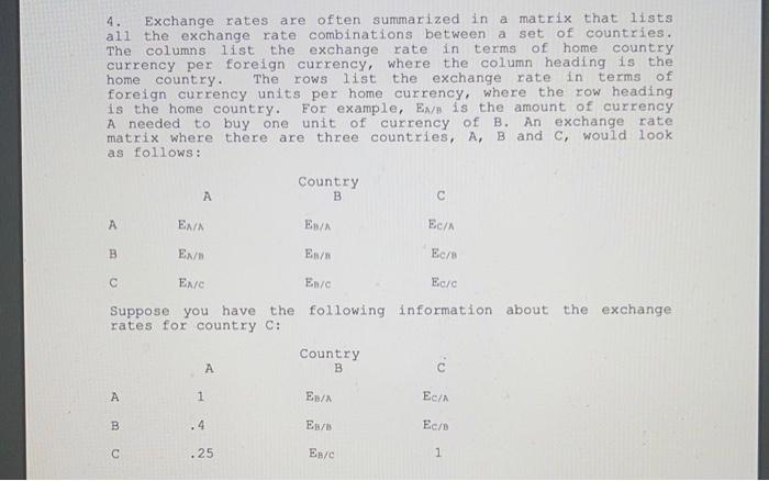 4. Exchange rates are often summarized in a matrix | Chegg.com