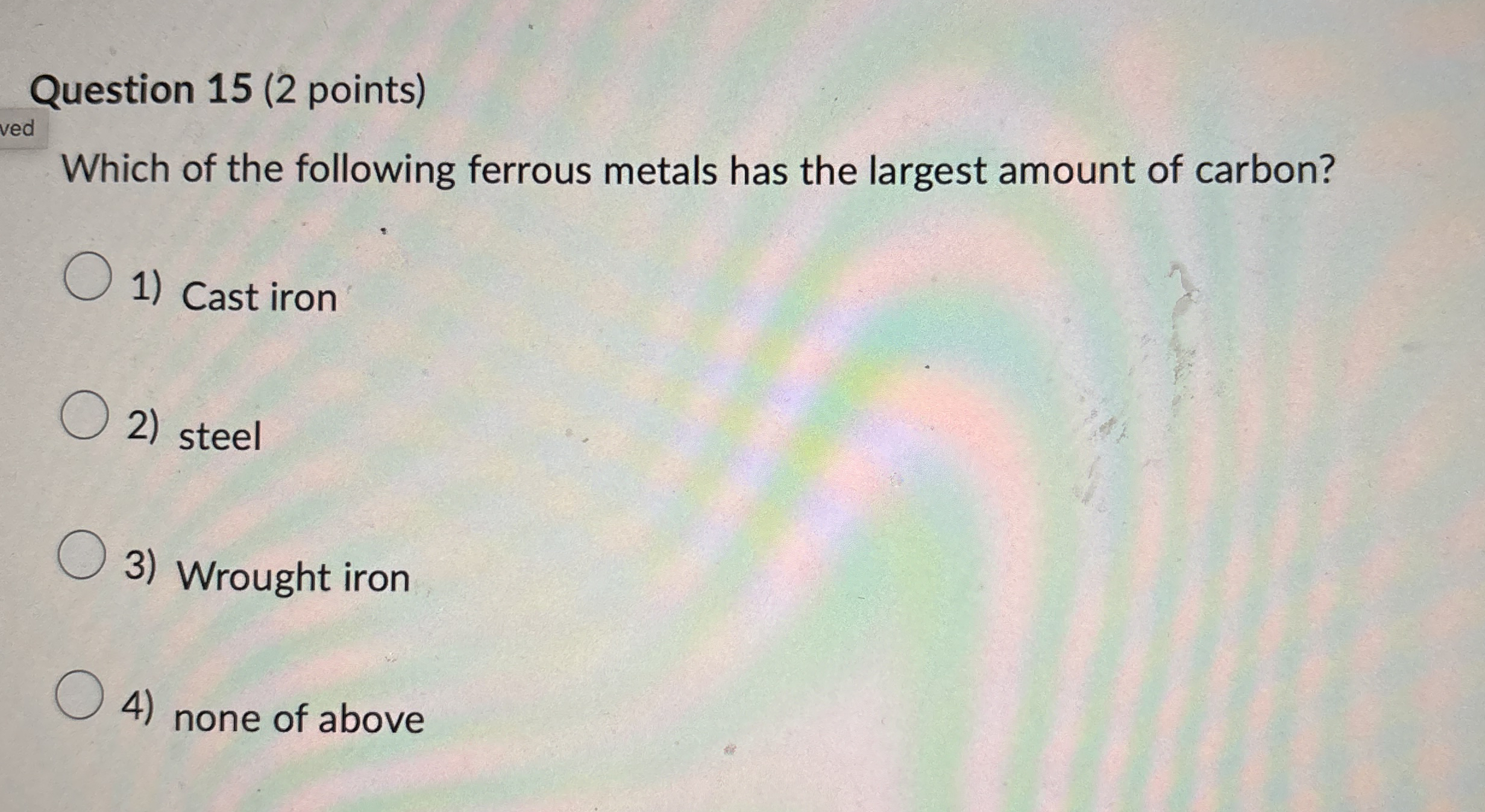 Solved Question 15 (2 ﻿points)Which of the following ferrous | Chegg.com
