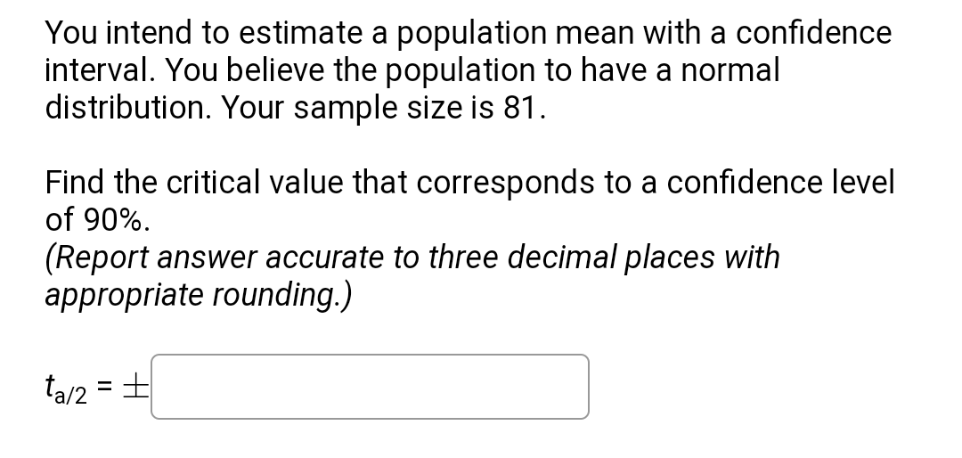 Solved You intend to estimate a population mean with a | Chegg.com