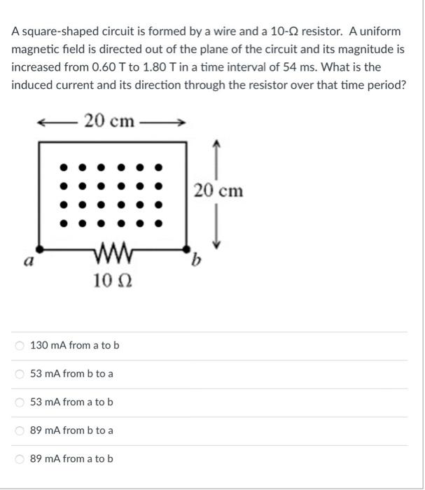Solved A square-shaped circuit is formed by a wire and a | Chegg.com
