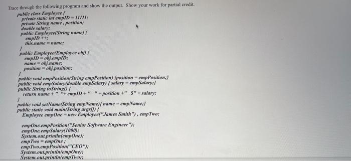 Solved Trace through the following program and show the | Chegg.com