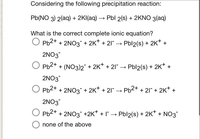 Solved Considering The Following Precipitation Reaction: | Chegg.com