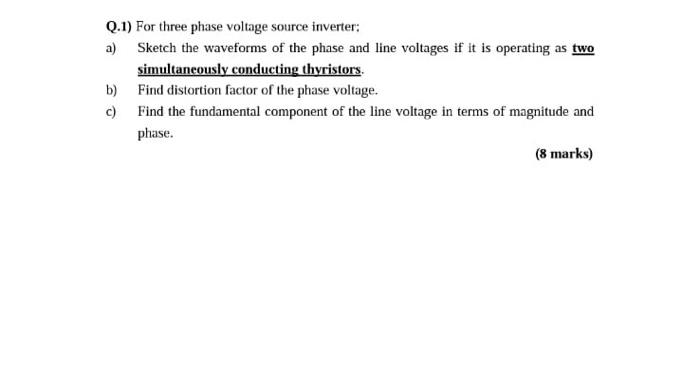 Solved Q.1) For three phase voltage source inverter: a) | Chegg.com