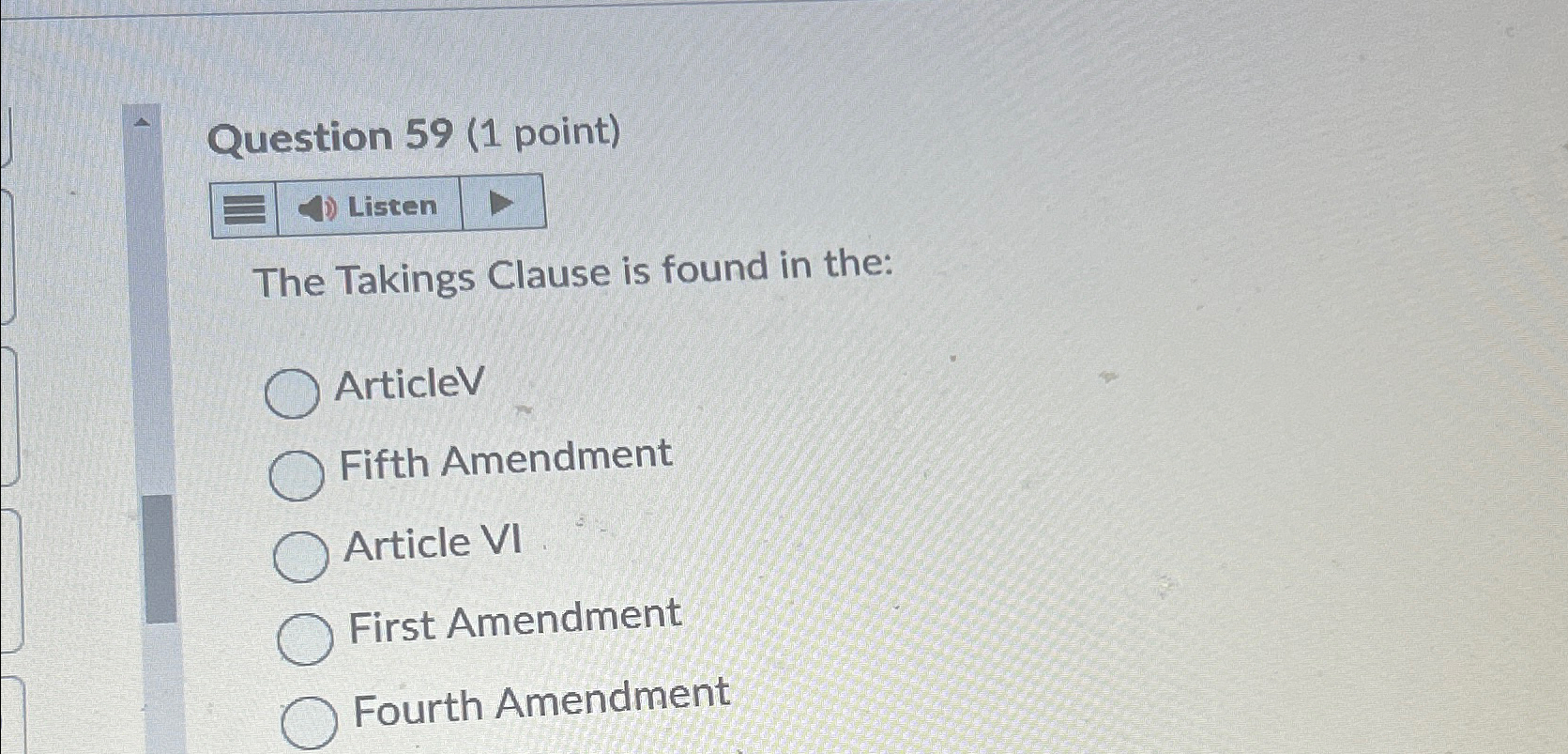 Solved Question 59 (1 ﻿point)ListenThe Takings Clause Is | Chegg.com