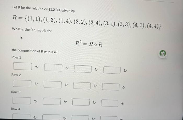 Solved Let R Be The Relation On {1,2,3,4} Given By | Chegg.com