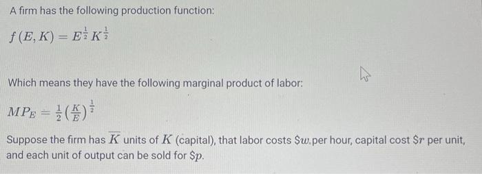 Solved A firm has the following production function: | Chegg.com
