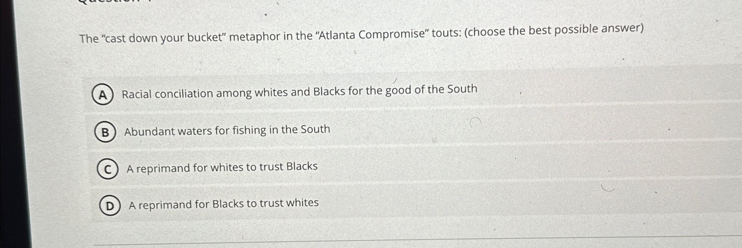 Solved The "cast down your bucket" metaphor in the "Atlanta