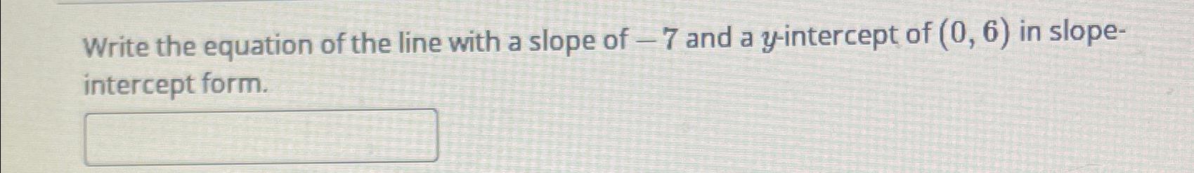 what is the slope intercept form of 4x y 7 0