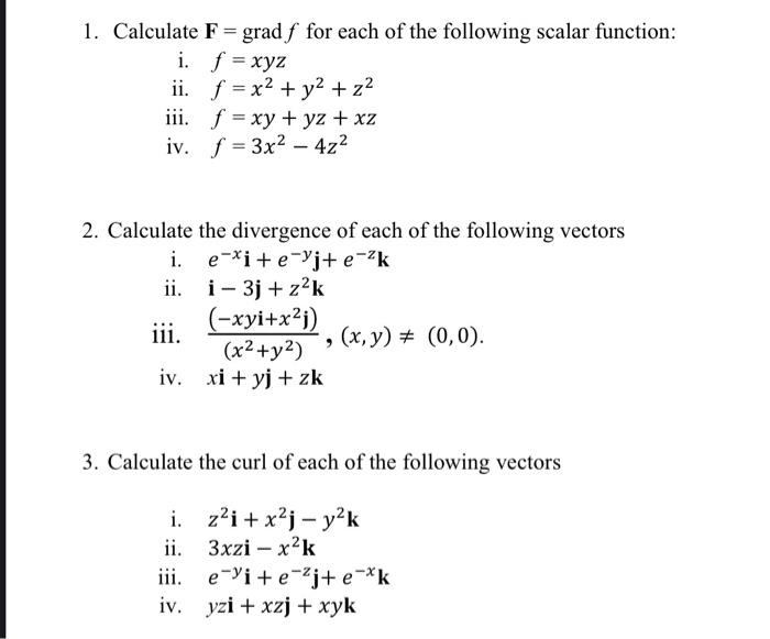 Solved I F Xyz Ii F X2 Y2 Z2 Iii F Xy Yz Xz Chegg Com