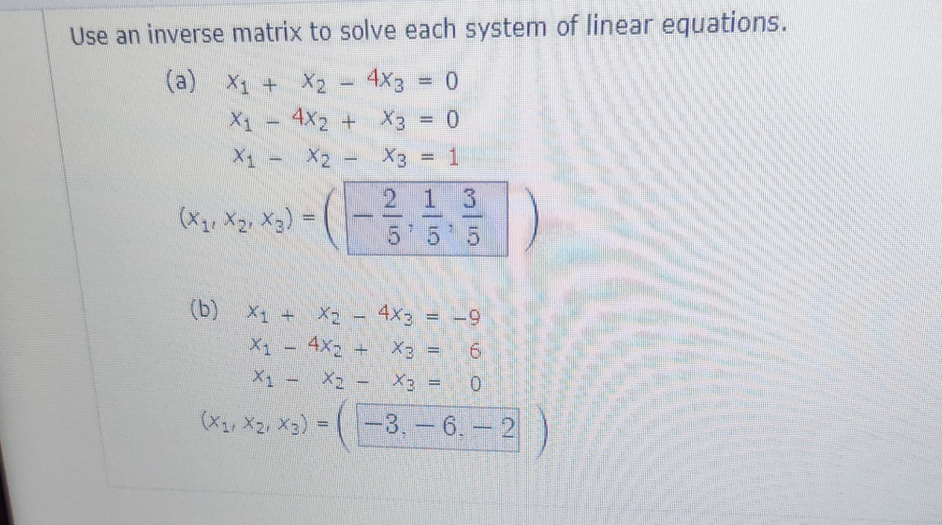 Solved Use an inverse matrix to solve each system of linear | Chegg.com