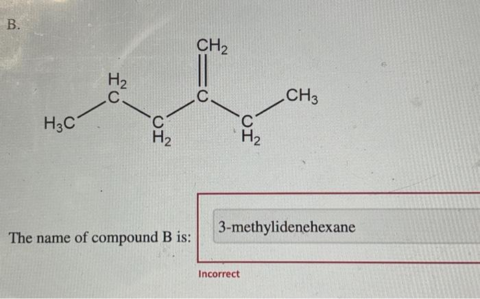 Solved The Name Of Compound B Is: | Chegg.com