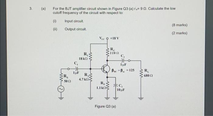 Solved (a) For the BJT amplifier circuit shown in Figure Q3 | Chegg.com