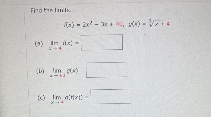 solved-find-the-limits-f-x-2x2-3x-40-g-x-3x-4-a-chegg