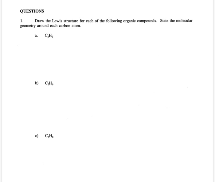 Solved QUESTIONS 1. Draw the Lewis structure for each of the | Chegg.com