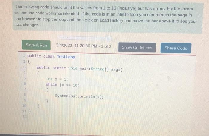 Solved The following code should print the values from 1 to | Chegg.com