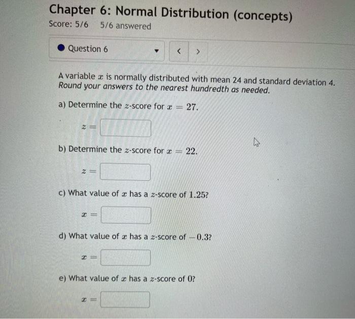 Solved Chapter 6: Normal Distribution (concepts) Score: 5/6 | Chegg.com