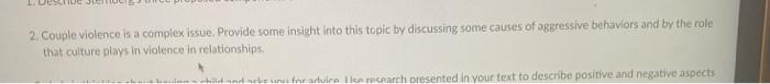2. Couple violence is a complex issue. Provide some insight into this topic by discussing some causes of aggressive behaviors
