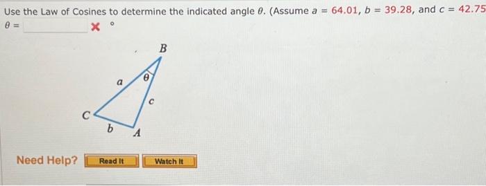 Solved Use The Law Of Cosines To Determine The Indicated 