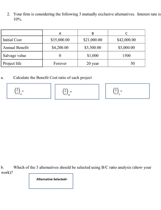 Solved 2. Your Firm Is Considering The Following 3 Mutually | Chegg.com