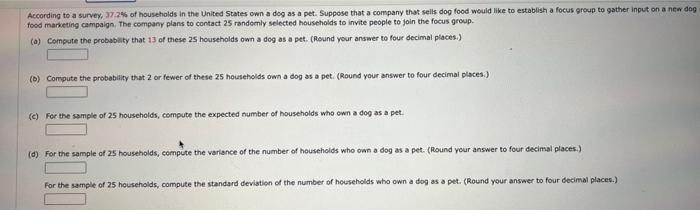 Solved According to a survey, 17.24 of households in the | Chegg.com