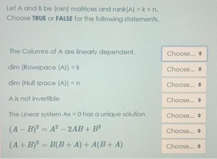 Solved Let A And B Be (nxn) Matrices And Rank(A) = K | Chegg.com