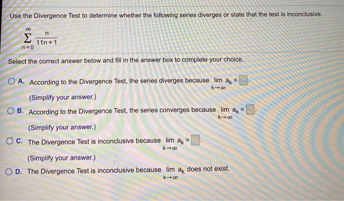 Solved Use the Divergence Test to determine whether the | Chegg.com