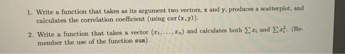 Solved 1. Write a function that takes as its argument two | Chegg.com