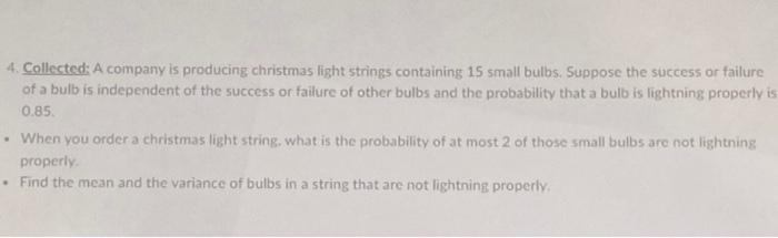Solved 4. Collected: A Company Is Producing Christmas Light | Chegg.com