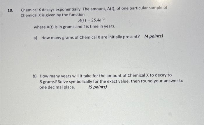 Chemical \( X \) decays exponentially. The amount, \( A(t) \), of one particular sample of Chemical \( \mathrm{X} \) is given