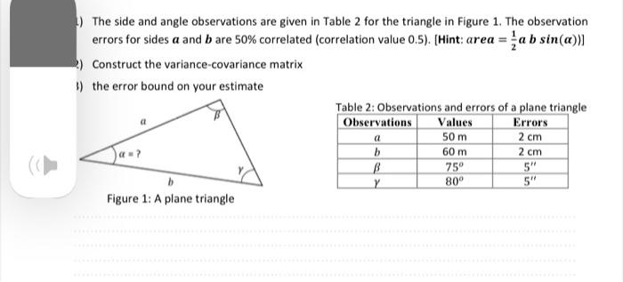 Solved 1) The side and angle observations are given in Table | Chegg.com