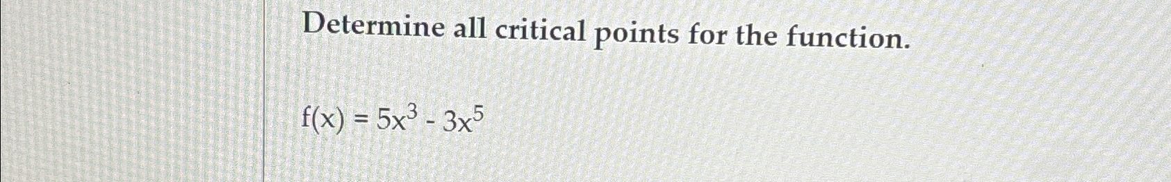 Solved Determine all critical points for the | Chegg.com