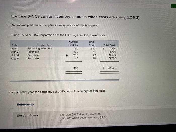 Solved Exercise 6-4 Calculate inventory amounts when costs | Chegg.com
