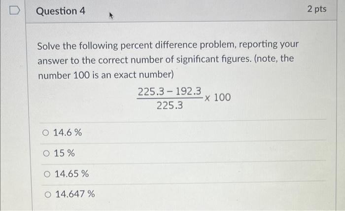 Solved Question 4 2 pts Solve the following percent | Chegg.com