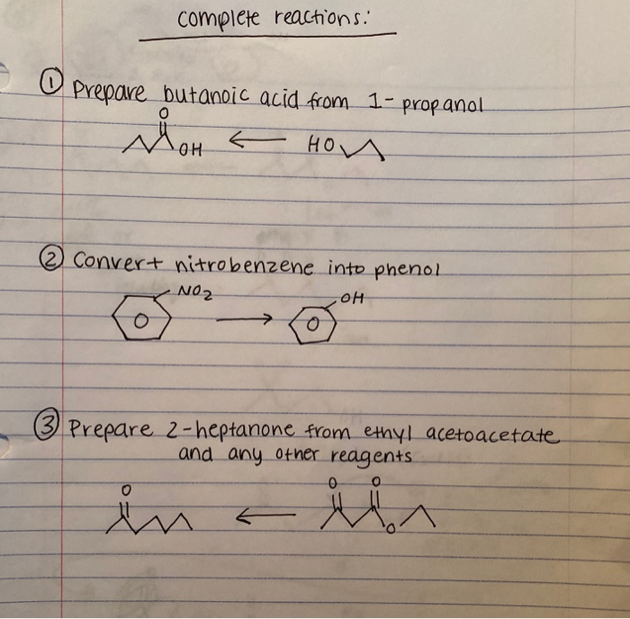 Solved complete reactions: O Prepare butanoic acid from | Chegg.com
