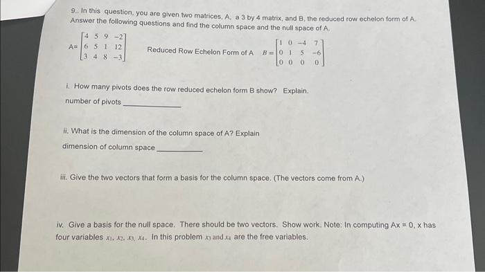 9. In this question, you are given two matrices, A, a | Chegg.com