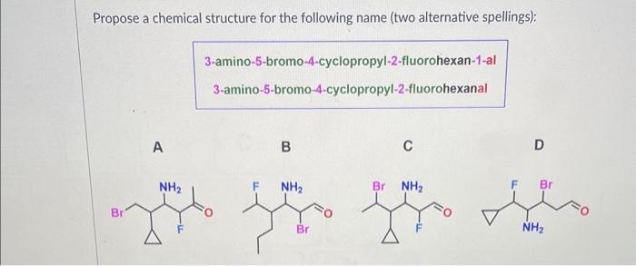 Solved Propose a chemical structure for the following name | Chegg.com