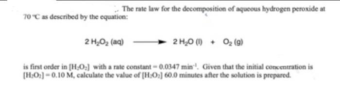 Solved The rate law for the decomposition of aqueous | Chegg.com