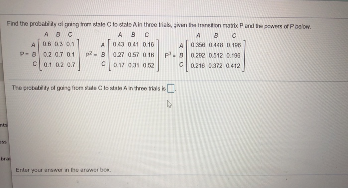 Solved Find the probability of going from state C to state A | Chegg.com