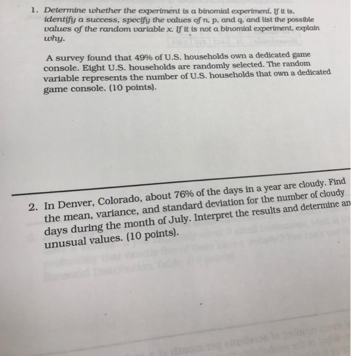Solved 1. Determine whether the experiment is a binomial | Chegg.com