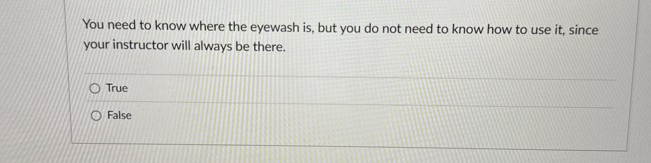 Solved You need to know where the eyewash is, ﻿but you do | Chegg.com