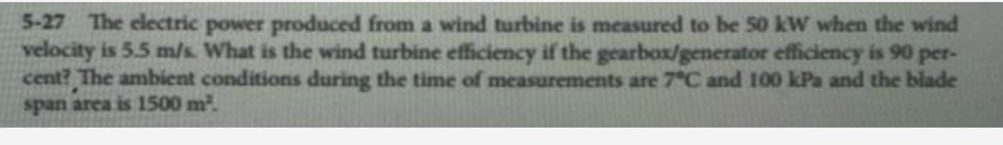 Solved 5-27 ﻿The electric power produced from a wind turbine | Chegg.com