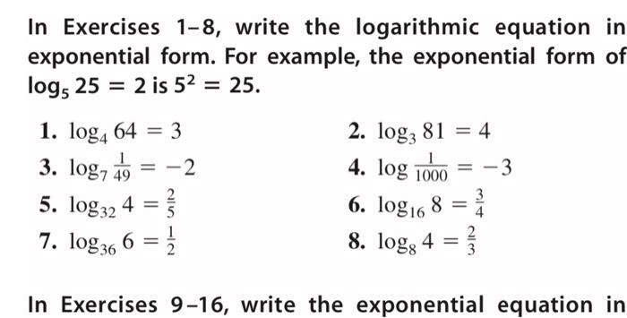 Solved In Exercises 1−8, write the logarithmic equation in | Chegg.com