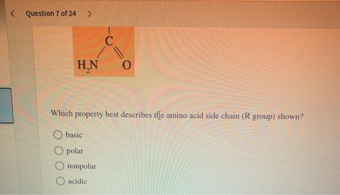 Solved Question 7 of 24 > Consider the amino acid side | Chegg.com