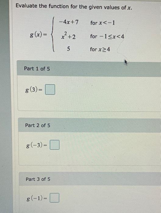 Solved Evaluate the function for the given values of x. | Chegg.com