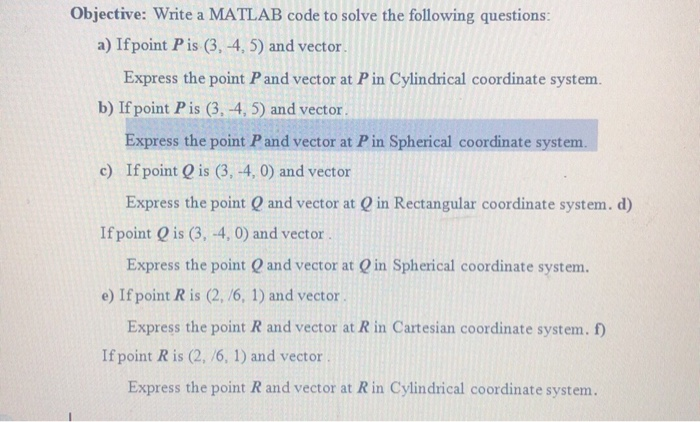 Solved Objective: Write a MATLAB code to solve the following | Chegg.com