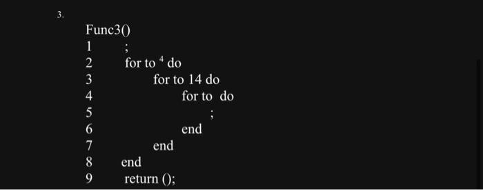 Solved Determine The Running Time Of The Following | Chegg.com