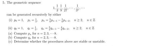 Solved 5. The geometric sequence 1,31,91,271,⋯,3n1,⋯ can be | Chegg.com