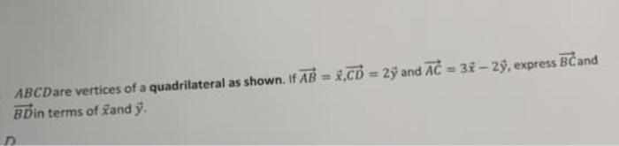 Solved ABCD are vertices of a quadrilateral as shown. If | Chegg.com