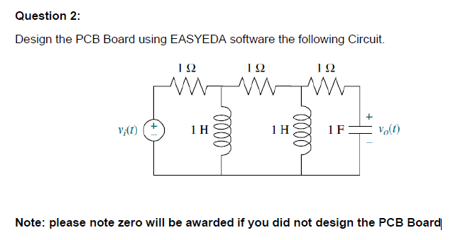 Question 2:Design the PCB Board using EASYEDA | Chegg.com