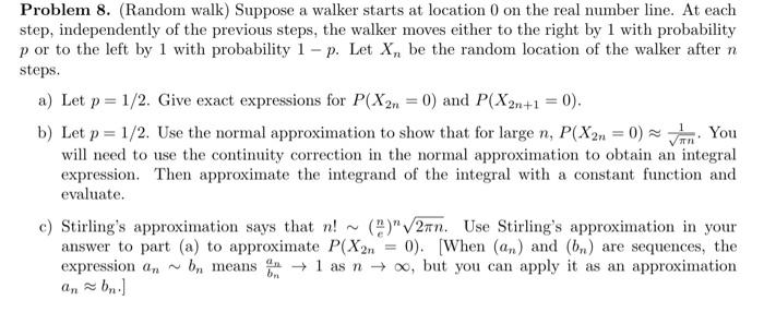 Solved Problem 8. (random Walk) Suppose A Walker Starts At 